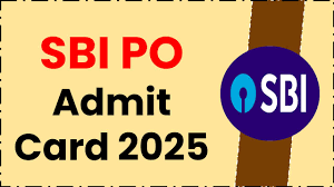 एसबीआई पीओ 2025 एडमिट कार्ड