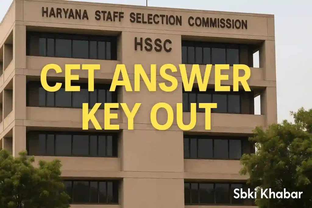 Haryana CET 2025 Answer Key जारी: hssc.gov.in से करें डाउनलोड